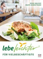 Lebe leichter für Vielbeschäftigte Cover des Buches Lebe leichter für Vielbeschäftigte (ISBN: 9783775160629)