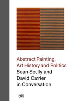 Sean Scully and David Carrier in Conversation Cover des Buches Sean Scully and David Carrier in Conversation (ISBN: 9783775748063)