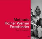 Methode Rainer Werner Fassbinder Cover des Buches Methode Rainer Werner Fassbinder (ISBN: 9783775751056)