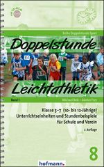 Doppelstunde Leichtathletik Band 1 Cover des Buches Doppelstunde Leichtathletik Band 1 (ISBN: 9783778005828)
