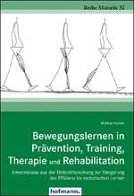 Bewegungslernen in Prävention, Training, Therapie und Rehabilitation Cover des Buches Bewegungslernen in Prävention, Training, Therapie und Rehabilitation (ISBN: 9783778070321)