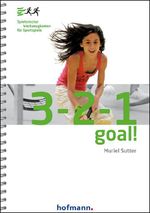 3-2-1 Goal! Cover des Buches 3-2-1 Goal! (ISBN: 9783778087800)