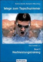 Wege zum Topschwimmer - Band 3 Cover des Buches Wege zum Topschwimmer - Band 3 (ISBN: 9783778088302)