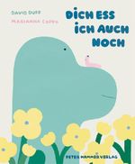 Dich ess ich auch noch Cover des Buches Dich ess ich auch noch (ISBN: 9783779508175)