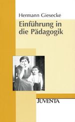 Einführung in die Pädagogik Cover des Buches Einführung in die Pädagogik (ISBN: 9783779905950)