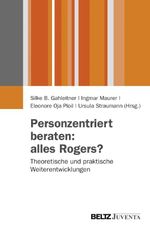 Personzentriert beraten: alles Rogers? Cover des Buches Personzentriert beraten: alles Rogers? (ISBN: 9783779928287)