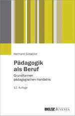 Pädagogik als Beruf Cover des Buches Pädagogik als Beruf (ISBN: 9783779932628)