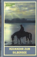 Rückkehr zum Silbersee Cover des Buches Rückkehr zum Silbersee (ISBN: 9783780216342)
