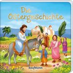 Die Ostergeschichte Cover des Buches Die Ostergeschichte (ISBN: 9783780665980)