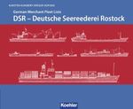 DSR - Deutsche Seereederei Rostock Cover des Buches DSR - Deutsche Seereederei Rostock (ISBN: 9783782214889)
