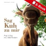 Sag Kuh zu mir Cover des Buches Sag Kuh zu mir (ISBN: 9783784391083)