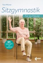 Sitzgymnastik für zu Hause Cover des Buches Sitzgymnastik für zu Hause (ISBN: 9783785320211)