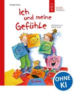 Ich und meine Gefühle Cover des Buches Ich und meine Gefühle (ISBN: 9783785572931)