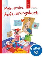 Mein erstes Aufklärungsbuch Cover des Buches Mein erstes Aufklärungsbuch (ISBN: 9783785574782)