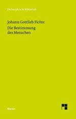 Die Bestimmung des Menschen Cover des Buches Die Bestimmung des Menschen (ISBN: 9783787314492)