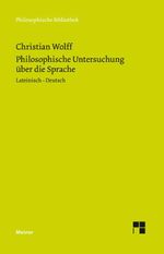 Philosophische Untersuchung über die Sprache: Zweisprachige Ausgabe (Philosophische Bibliothek) Cover des Buches Philosophische Untersuchung über die Sprache: Zweisprachige Ausgabe (Philosophische Bibliothek) (ISBN: 9783787337217)