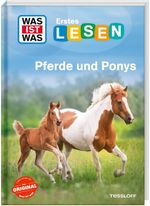WAS IST WAS Erstes Lesen. Pferde und Ponys Cover des Buches WAS IST WAS Erstes Lesen. Pferde und Ponys (ISBN: 9783788681555)