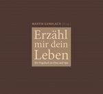 Erzähl mir dein Leben Cover des Buches Erzähl mir dein Leben (ISBN: 9783789393235)