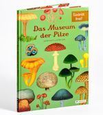 Das Museum der Pilze Cover des Buches Das Museum der Pilze (ISBN: 9783791374529)