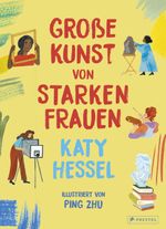 Große Kunst von starken Frauen Cover des Buches Große Kunst von starken Frauen (ISBN: 9783791376875)