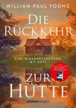 Die Rückkehr zur Hütte Cover des Buches Die Rückkehr zur Hütte (ISBN: 9783793401056)