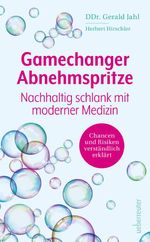 Gamechanger Abnehmspritze Cover des Buches Gamechanger Abnehmspritze (ISBN: 9783800081042)