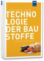 Technologie der Baustoffe Cover des Buches Technologie der Baustoffe (ISBN: 9783800732814)