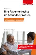 Ihre Patientenrechte im Gesundheitswesen Cover des Buches Ihre Patientenrechte im Gesundheitswesen (ISBN: 9783802941887)