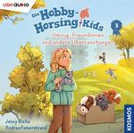 Die Hobby-Horsing-Kids (Folge 3): Umzug, Freundinnen und andere Überraschungen Cover des Buches Die Hobby-Horsing-Kids (Folge 3): Umzug, Freundinnen und andere Überraschungen (ISBN: 9783803239228)