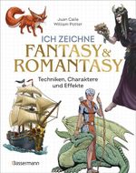 Ich zeichne Fantasy & Romantasy - Techniken, Charaktere und Effekte Cover des Buches Ich zeichne Fantasy & Romantasy - Techniken, Charaktere und Effekte (ISBN: 9783809451907)