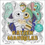 Katzen-Mandalas - 28 Motive zum Entspannen und Wohlfühlen Cover des Buches Katzen-Mandalas - 28 Motive zum Entspannen und Wohlfühlen (ISBN: 9783809452751)