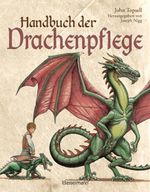 Handbuch der Drachenpflege. Alles über Aufzucht, Pflege und Haltung von Drachen Cover des Buches Handbuch der Drachenpflege. Alles über Aufzucht, Pflege und Haltung von Drachen (ISBN: 9783809453659)