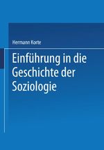 Einführung in die Geschichte der Soziologie Cover des Buches Einführung in die Geschichte der Soziologie (ISBN: 9783810009661)