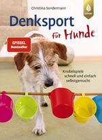 Denksport für Hunde Cover des Buches Denksport für Hunde (ISBN: 9783818602116)