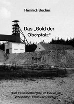 Das Gold der Oberpfalz - Band 1 Cover des Buches Das Gold der Oberpfalz - Band 1 (ISBN: 9783818706364)