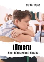 Ijimeru Cover des Buches Ijimeru (ISBN: 9783818711948)