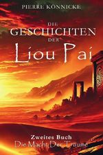 Die Geschichten der Liou Pai Cover des Buches Die Geschichten der Liou Pai (ISBN: 9783818713805)