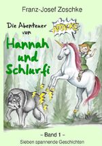 Die Abenteuer von Hannah und Schlurfi Cover des Buches Die Abenteuer von Hannah und Schlurfi (ISBN: 9783818726263)