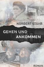 Gehen und Ankommen Cover des Buches Gehen und Ankommen (ISBN: 9783818732479)