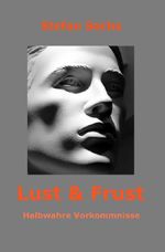 Lust & Frust Cover des Buches Lust & Frust (ISBN: 9783818751388)