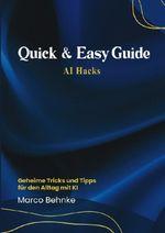 Quick & Easy Guide AI Hacks Cover des Buches Quick & Easy Guide AI Hacks (ISBN: 9783818761561)