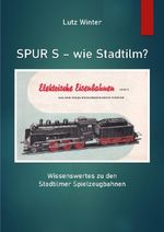 Spur S - wie Stadtilm? Cover des Buches Spur S - wie Stadtilm? (ISBN: 9783818775889)