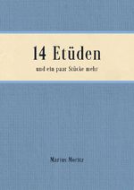 14 Etüden und ein paar Stücke mehr Cover des Buches 14 Etüden und ein paar Stücke mehr (ISBN: 9783819031861)