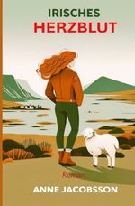 Irisches Herzblut Cover des Buches Irisches Herzblut (ISBN: 9783819033278)