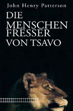 Die Menschenfresser von Tsavo Cover des Buches Die Menschenfresser von Tsavo (ISBN: 9783819033568)