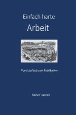 Einfach harte Arbeit Cover des Buches Einfach harte Arbeit (ISBN: 9783819036156)