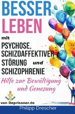 Besser leben mit Psychose Cover des Buches Besser leben mit Psychose (ISBN: 9783819042256)