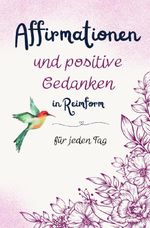Affirmationen und positive Gedanken in Reimform - für jeden Tag Cover des Buches Affirmationen und positive Gedanken in Reimform - für jeden Tag (ISBN: 9783819059988)