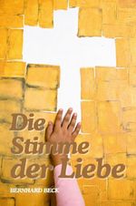 Die Stimme der Liebe Cover des Buches Die Stimme der Liebe (ISBN: 9783819077593)