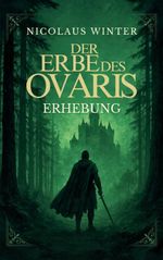 Der Erbe des Ovaris - Erhebung Cover des Buches Der Erbe des Ovaris - Erhebung (ISBN: 9783819201110)